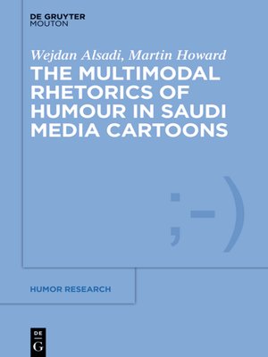 cover image of The Multimodal Rhetoric of Humour in Saudi Media Cartoons